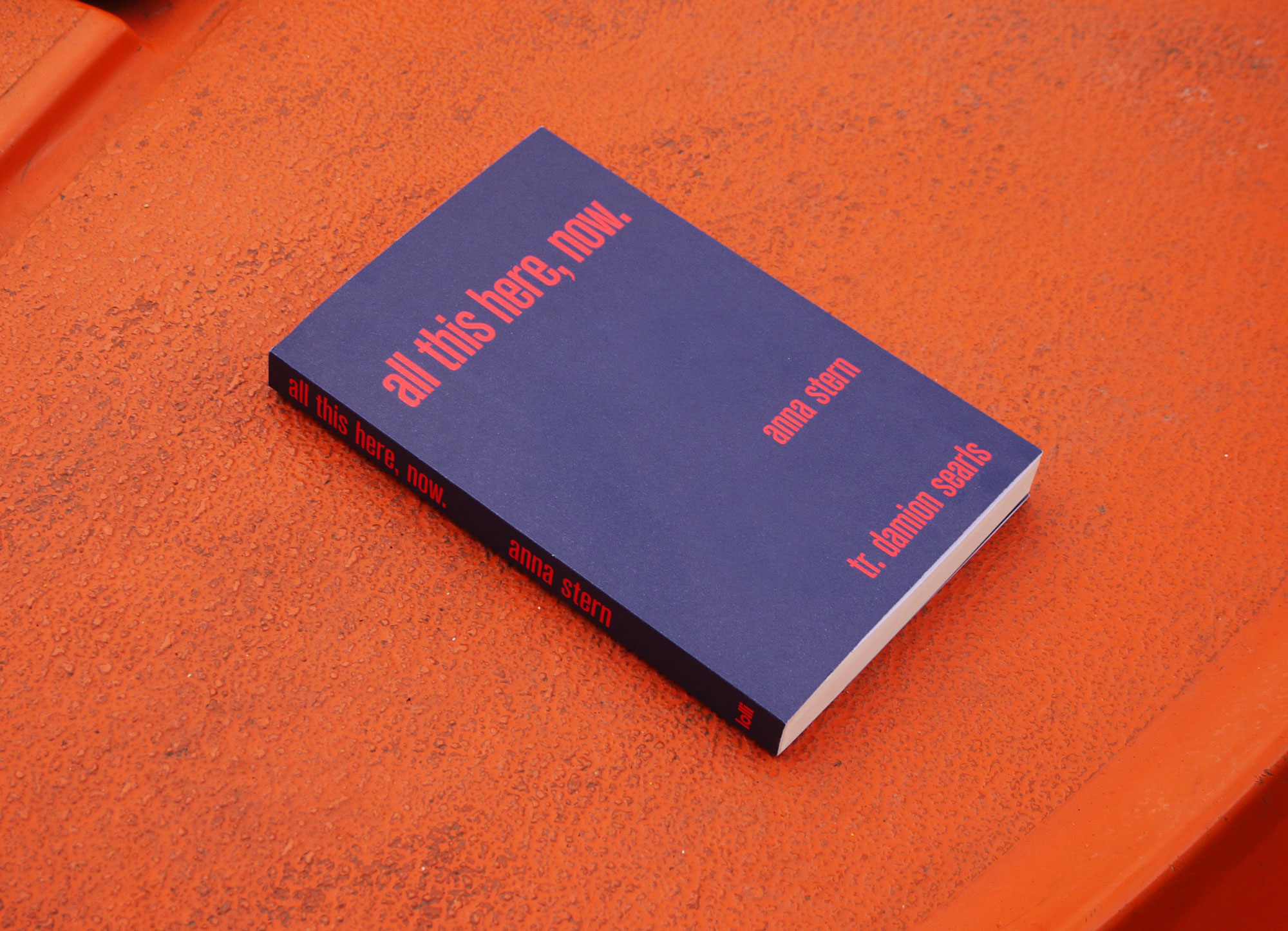 all this here, now. 1